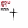 Yo Creo en Tí (feat. Ana Bolivar) - Single