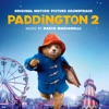Paddington 2 (Original Motion Picture Soundtrack) artwork