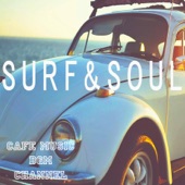 SURF & SOUL ~Relaxing Soul Cafe Music~ artwork