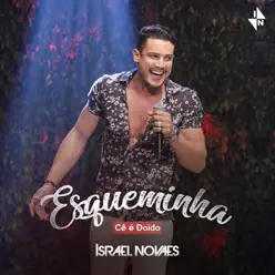 Esqueminha (Cê É Doido) - Single - Israel Novaes Esqueminha (Cê É Doido) - Single - Israel Novaes