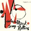 Thelonious Monk & Sonny Rollins (Remastered) album lyrics, reviews, download