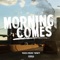 Morning Comes - 100 Percent lyrics