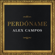 Perdóname - Alex Campos