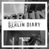 Voltaire Music pres. The Berlin Diary, Vol. 10