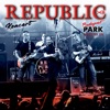 Republic Koncert Budapest Park (Live)
