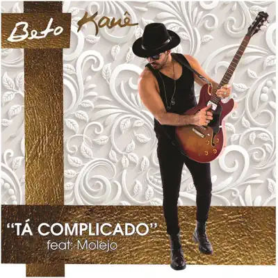 Tá Complicado (feat. Molejo) - Single - Beto Kauê