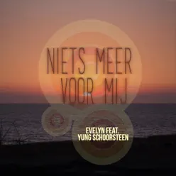 Niets Meer Voor Mij - Single - Evelyn Niets Meer Voor Mij - Single - Evelyn