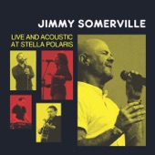 Jimmy Somerville: Live and Acoustic at Stella Polaris artwork
