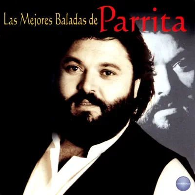 Las Mejores Baladas de Parrita - Parrita Las Mejores Baladas de Parrita - Parrita