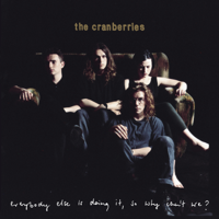 The Cranberries - Everybody Else Is Doing It, So Why Can't We? (Super Deluxe) artwork