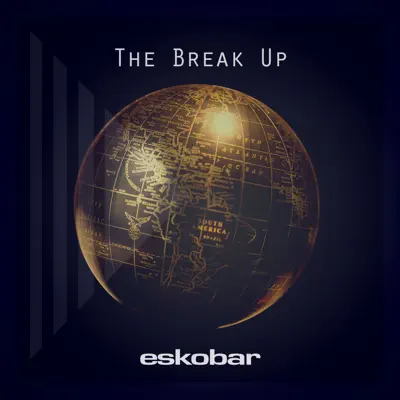 The Break Up EP - Eskobar