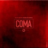 Coma (The Remixes) - EP, 2017