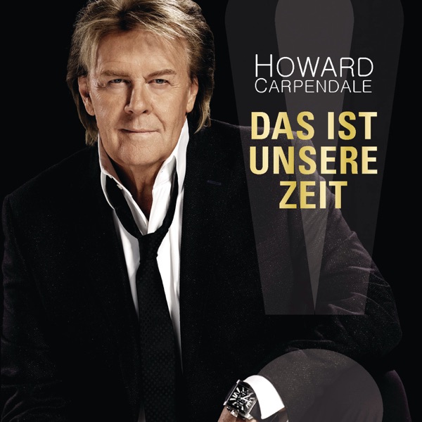 Howard Carpendale mit Es ist alles noch da