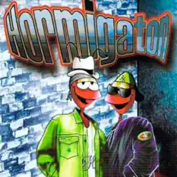 Hormigaton - La hormiga Hormigaton - La hormiga