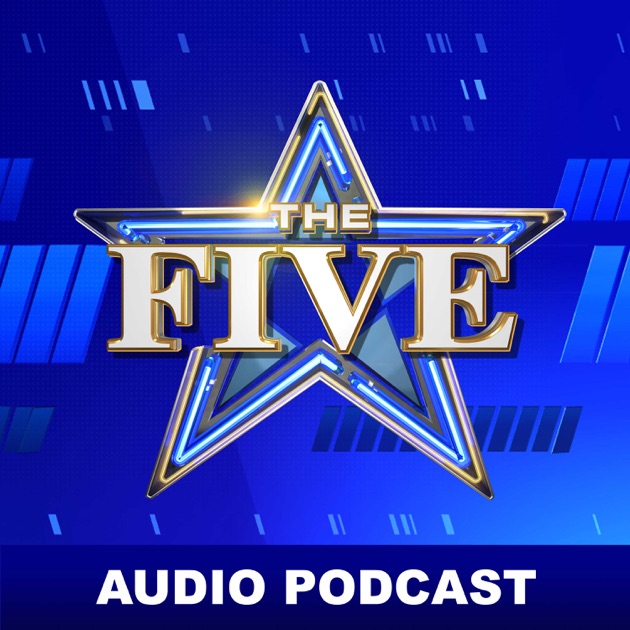 The Five Podcast by FOX News Channel on Apple Podcasts