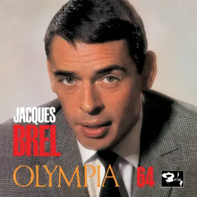 Olympia 64 (Live Olympia 1964) - Jacques Brel