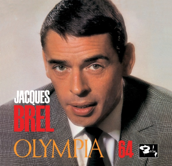 Olympia 64 (Live Olympia 1964) - Jacques Brel