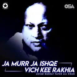 Ja Murr Ja Ishqe Vich Kee Rakhia - EP - Nusrat Fateh Ali Khan Ja Murr Ja Ishqe Vich Kee Rakhia - EP - Nusrat Fateh Ali Khan