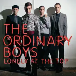 Lonely At the Top - Single - The Ordinary Boys