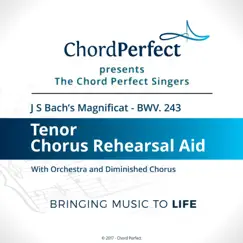 J.S. Bach's Magnificat - BWV 243 - Tenor Chorus Rehearsal Aid - EP by The Chord Perfect Singers album reviews, ratings, credits