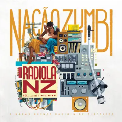 Radiola NZ, Vol. 1 - Nação Zumbi Radiola NZ, Vol. 1 - Nação Zumbi
