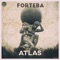 Atlas (Kiano's Dub Remix) - Forteba lyrics