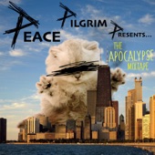 Peace Pilgrim Presents... The Apocalypse Mixtape artwork