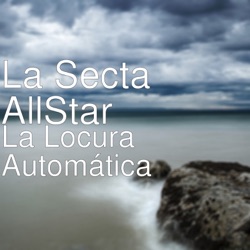 La Secta Allstar - La Locura Automática (feat. Eddie Dee)