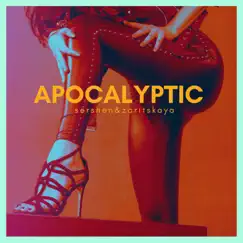 Apocalyptic - Single by Sershen&Zaritskaya album reviews, ratings, credits