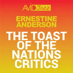 The Toast of the Nations Critics (Remastered) - Ernestine Anderson The Toast of the Nations Critics (Remastered) - Ernestine Anderson