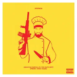 Smooth Moves in the Kitchen - Single - Hypnos Smooth Moves in the Kitchen - Single - Hypnos