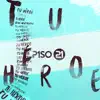 Tu Héroe - Single album lyrics, reviews, download