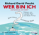 Richard David Precht - Wer bin ich - und wenn ja wie viele?