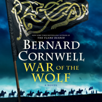 Bernard Cornwell - War of the Wolf: A Novel (Unabridged) artwork