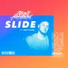 Slide (feat. Joey Vantes) - Single album lyrics, reviews, download