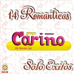 14 Románticas Solo Éxitos - Grupo Cariño 14 Románticas Solo Éxitos - Grupo Cariño