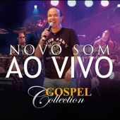 Novo Som - Gospel Collection (Ao Vivo) artwork