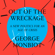 George Monbiot - Out of the Wreckage: A New Politics for an Age of Crisis (Unabridged)