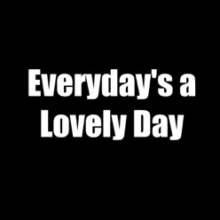 Everyday's a Lovely Day - Single - Daryl Hall & John Oates