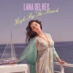 High By the Beach - Single - Lana Del Rey