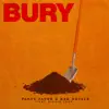 BURY (feat. Richie Loop) - Single album lyrics, reviews, download