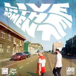 Live in the Moment (Hook N Sling x Slow Magic Remix) - Single - Portugal. The Man
