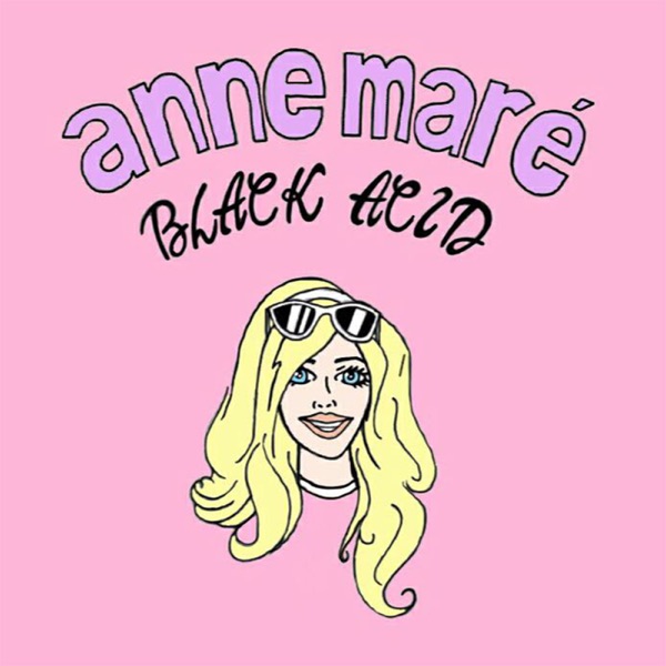 Anne Maré (feat. Ros, Dashaeno, DMY & Smitty) - Single - Black Acid