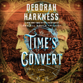 Time's Convert: A Novel (Unabridged) - Deborah Harkness