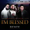 I'm Blessed (Remix) - Single album lyrics, reviews, download