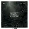 Stream & download Criminal (Wildfellaz Remix) [feat. Los Rakas & Far East Movement] - Single