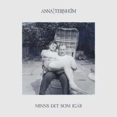 Minns Det Som Igår - Single - Anna Ternheim