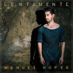 Lentamente - Single - Manuel Hopes