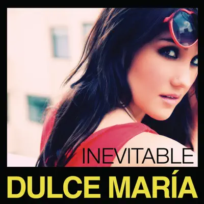 Inevitable - Single - Dulce María