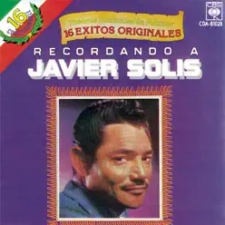 Recordando A... - Javier Solis